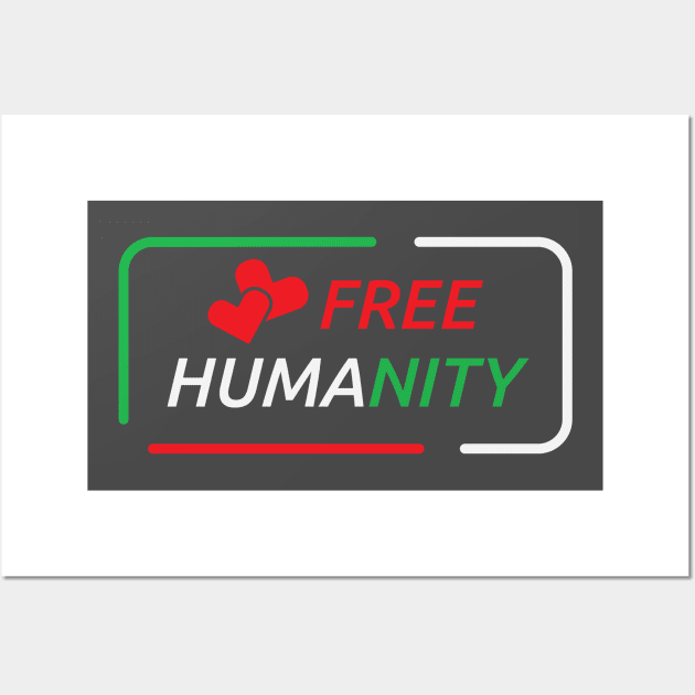 Love Free Humanity Wall Art by artfarissi